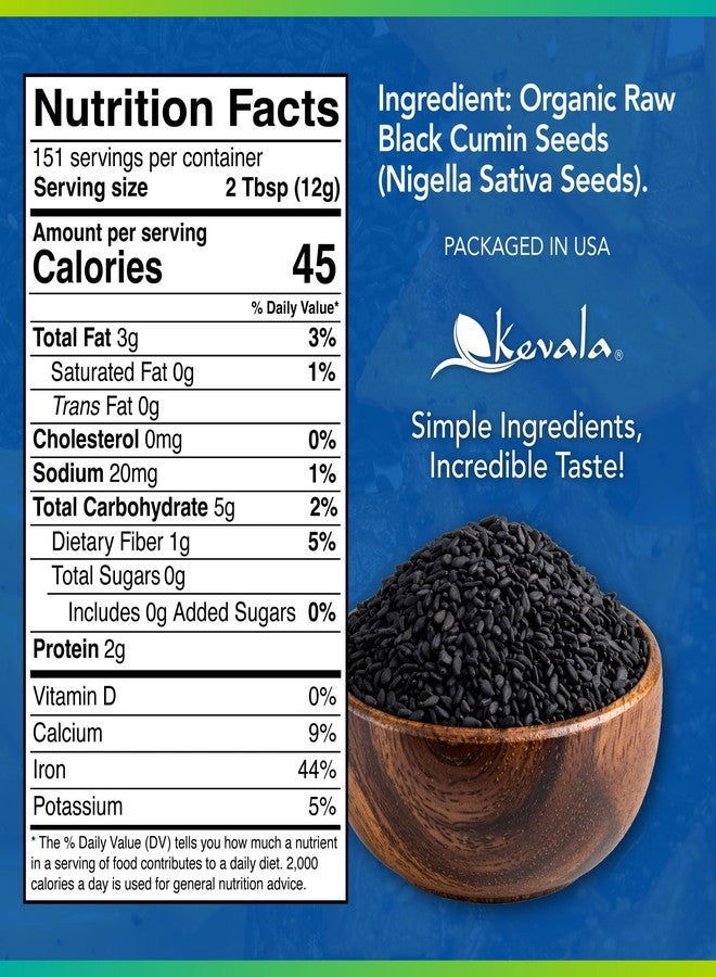 Kevala Organic Black Cumin Seeds - Nigella Sativa Seeds for Cooking and Baking at Home, Ready to Eat Topping in Health-Conscious Diets, Packed with Nutrients for Making Balanced Meals, 4 lb Bucket - Image 2