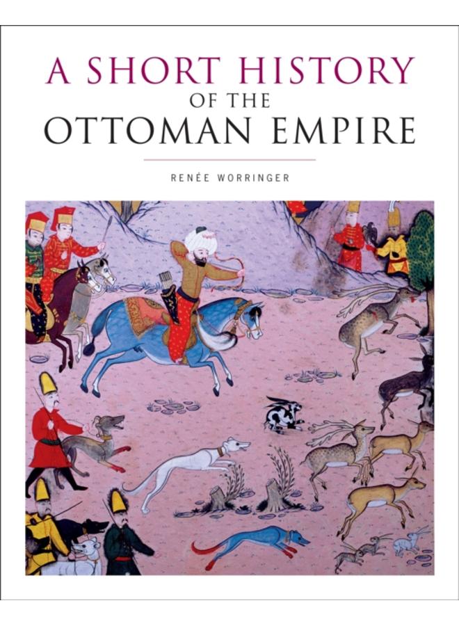 A Short History of the Ottoman Empire 