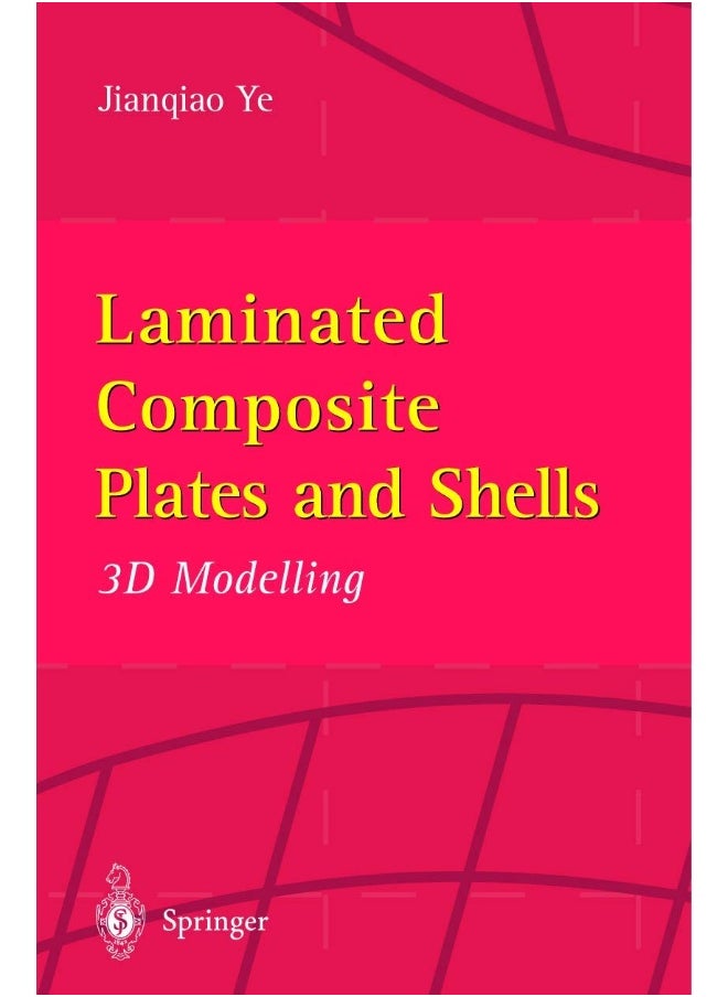 Laminated Composite Plates and Shells: 3D Modelling 