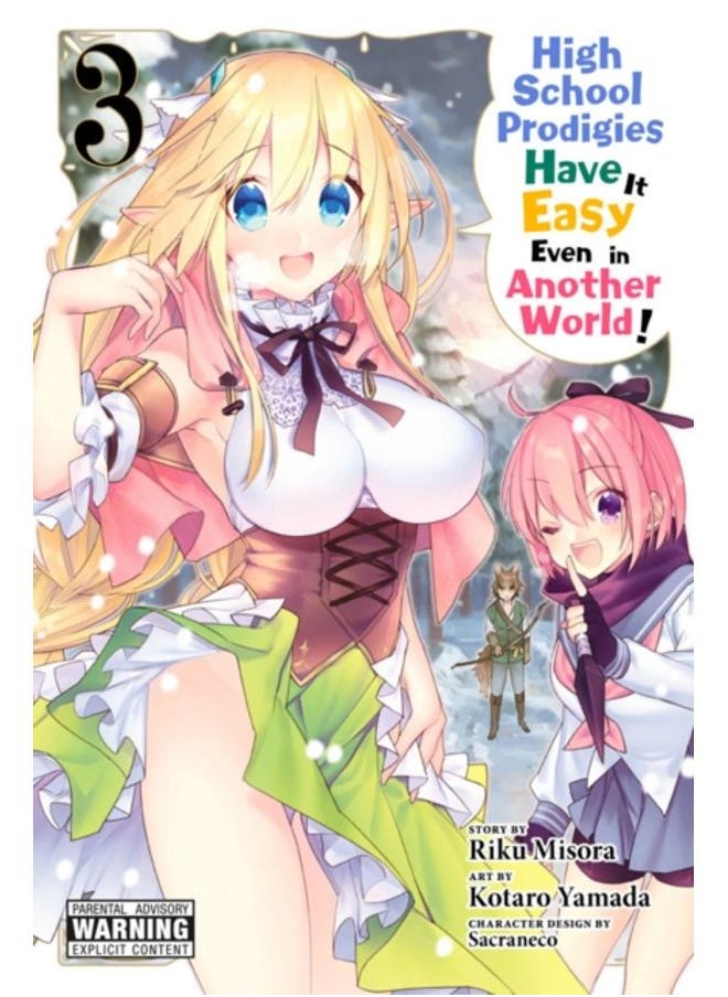 High School Prodigies Have It Easy Even in Another World!, Vol. 3 