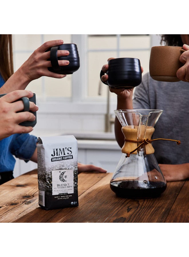 Jim's Organic Coffee Jims Organic Coffee Blend X AKA Witches Brew Whole Bean, Very Dark Roast, Bold, 11 oz Bag  - Image 2