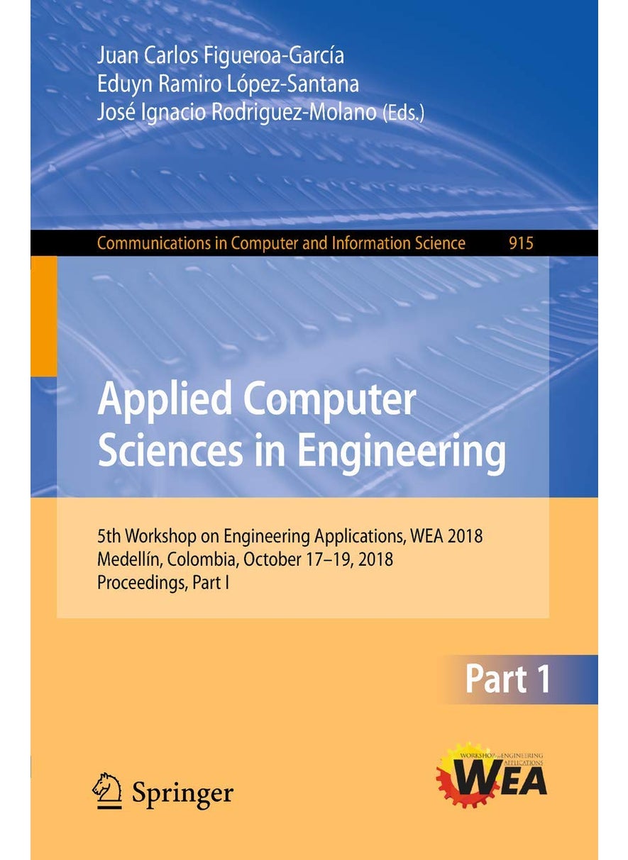 Applied Computer Sciences in Engineering: 5th Workshop on Engineering Applications, WEA 2018, Medellín, Colombia, October 17-19, 2018, Proceedings, Part I 