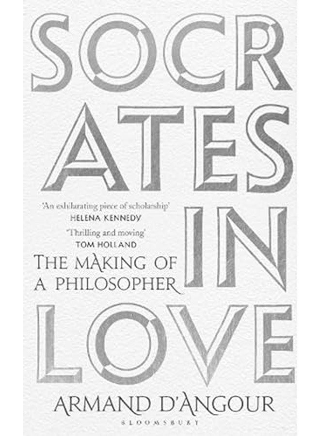 Socrates in Love: The Making of a Philosopher