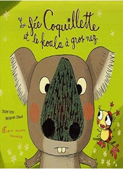 La fée Coquillette et le koala à gros nez 