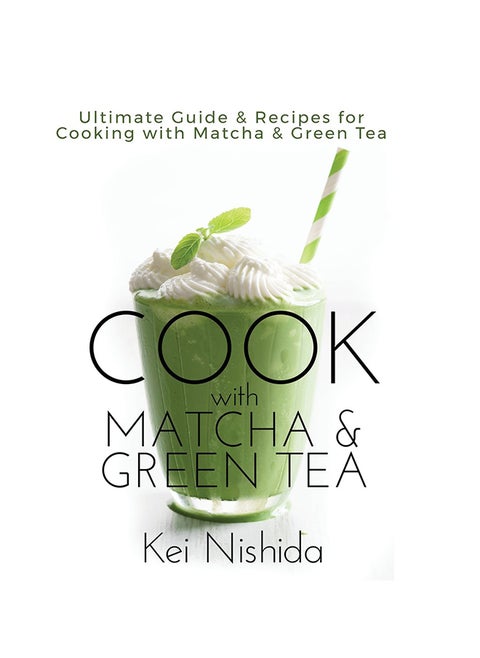 Cook With Matcha And Green Tea