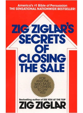 Zig Ziglar's Secrets of Closing the Sale: For Anyone Who Must Get Others to Say Yes! - pzsku/ZE7BD65AB3FECEE39A101Z/45/_/1740394800/d683df0c-dcbb-4e84-a276-9ed61ba995d3