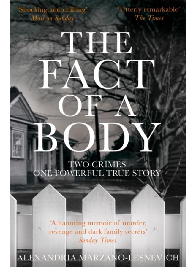 The Fact of a Body : A Gripping True Crime Murder Investigation 
