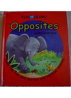 Opposites: Kaleidoscope Book (Fun to Learn)