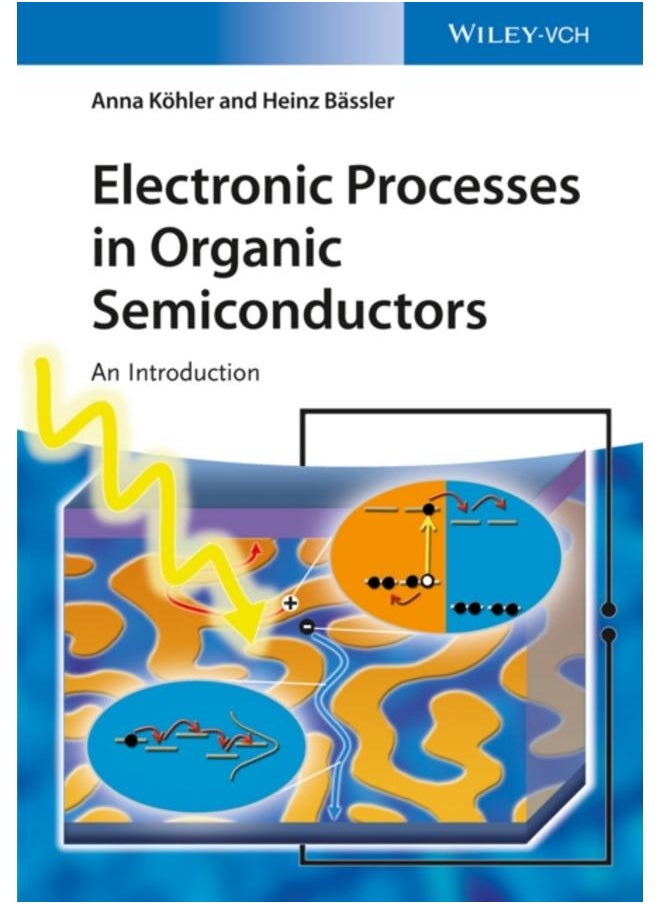 Electronic Processes in Organic Semiconductors : An Introduction 