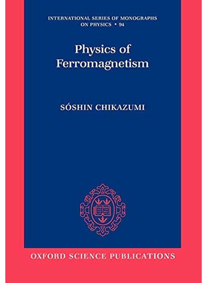 Physics of Ferromagnetism 2e