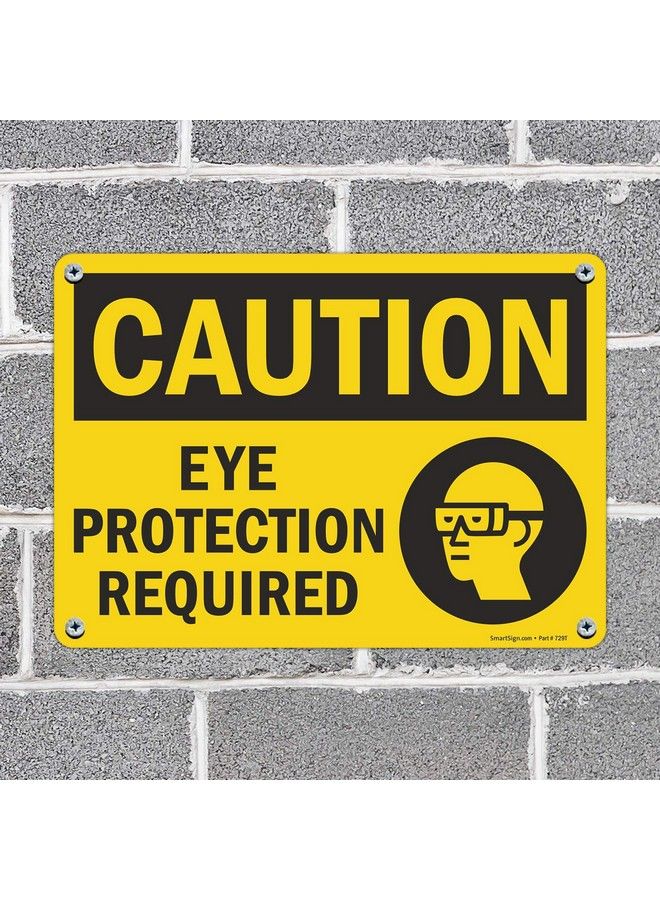SmartSign "Caution Eye Protection Required" Sign ; 10" X 14" Plastic - Image 4
