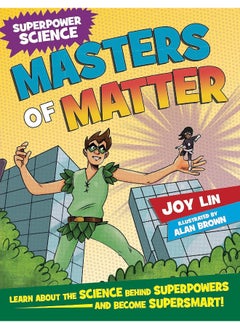 Superpower Science: Masters of Matter 