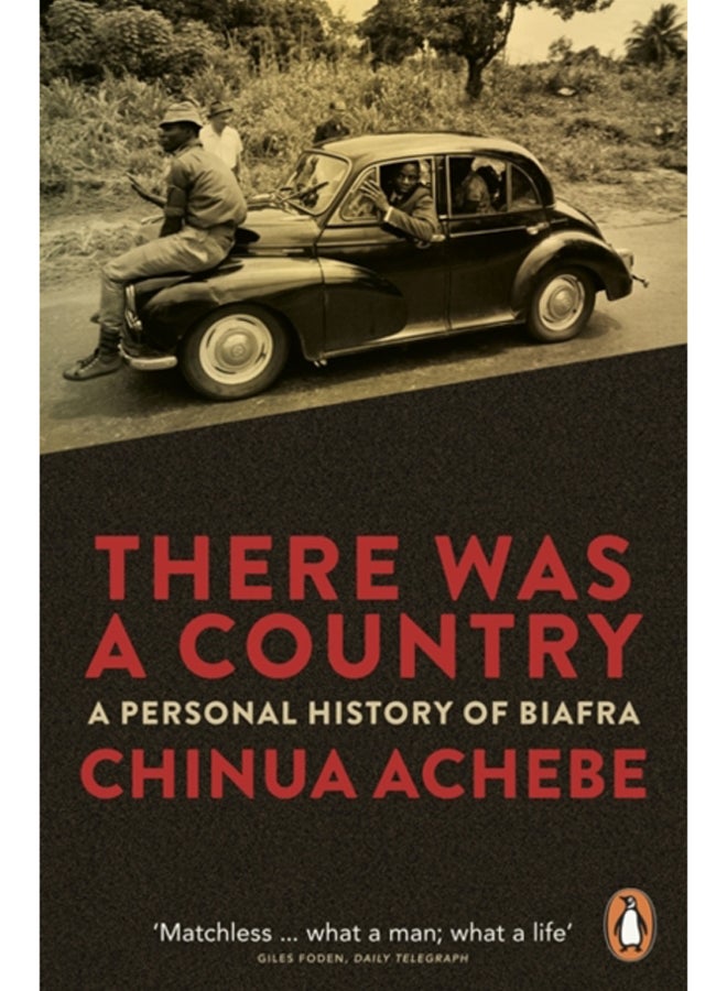 There Was a Country : A Personal History of Biafra 