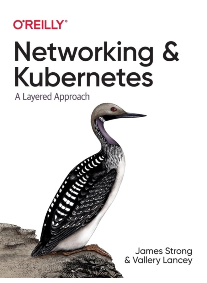 Networking and Kubernetes : A Layered Approach 