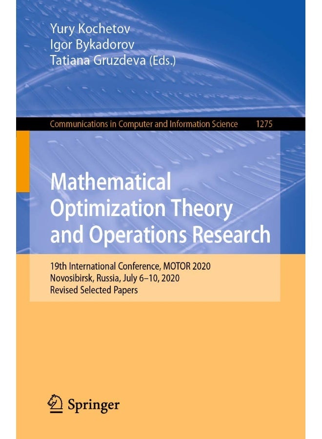 Mathematical Optimization Theory and Operations Research: 19th International Conference, MOTOR 2020, Novosibirsk, Russia, July 6-10, 2020, Revised Selected Papers