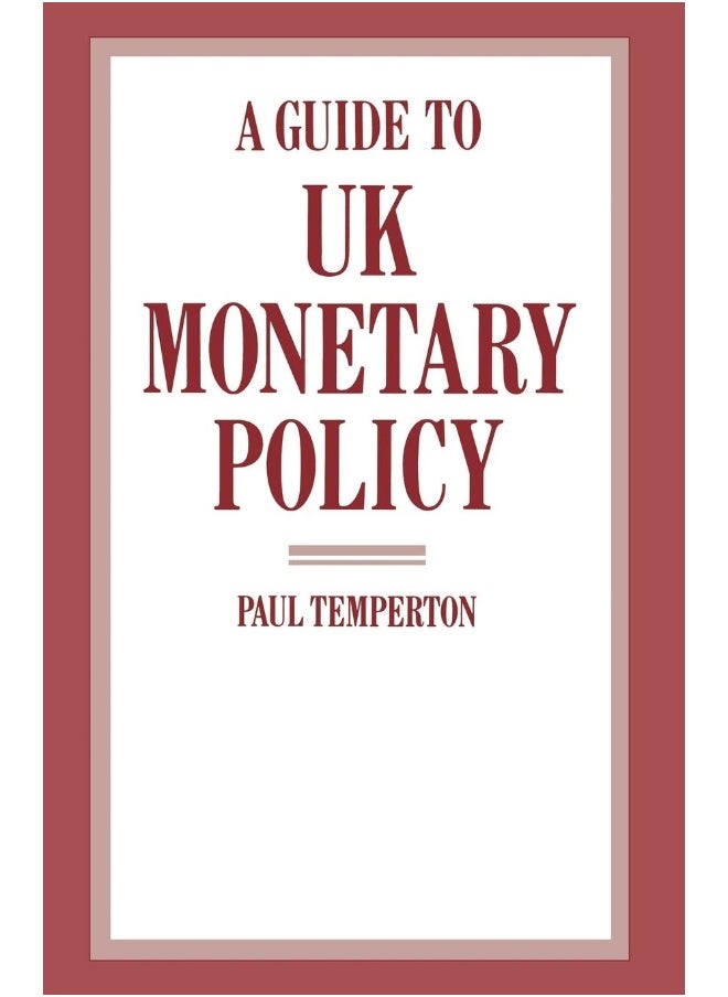 A Guide to UK Monetary Policy 