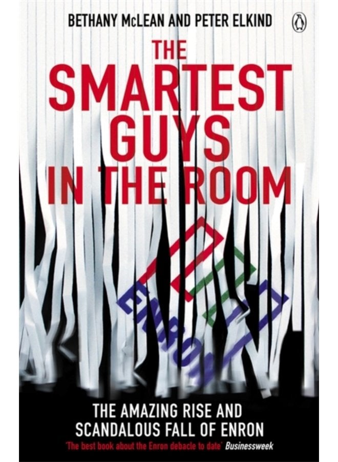 The Smartest Guys in the Room The Amazing Rise and Scandalous Fall of Enron - Paperback