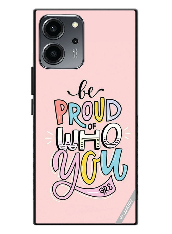 VR CREATIVE Protective Case Cover For Honor 80 SE Be Proud Of Who Youare  Design Multicolour - Image 1
