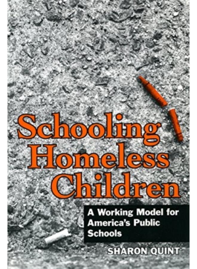 Schooling Homeless Children : Working Models for America's Public Schools