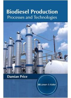 Biodiesel Production: Processes and Technologies  - Image 2