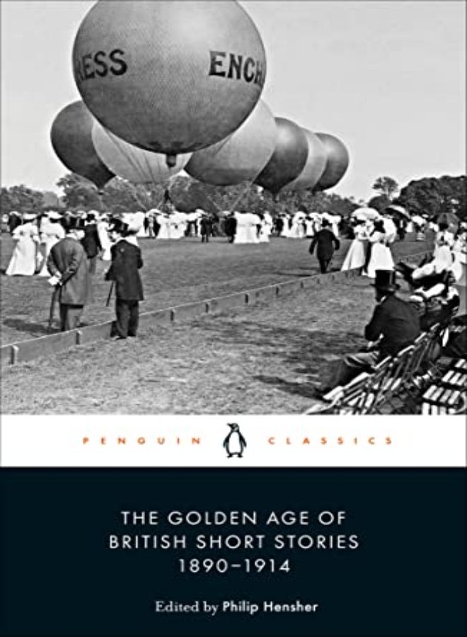 The Golden Age Of British Short Stories 18901914 by Hensher, Philip Paperback