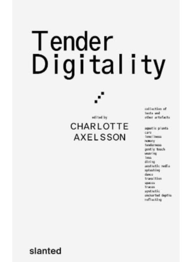 Tender Digitality 