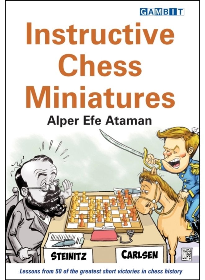 Instructive Chess Miniatures - Paperback