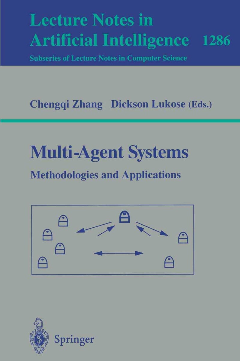 Multi-Agent Systems Methodologies and Applications: Second Australian Workshop on Distributed Artificial Intelligence, Cairns, QLD, Australia, August 27, 1996, Selected Papers