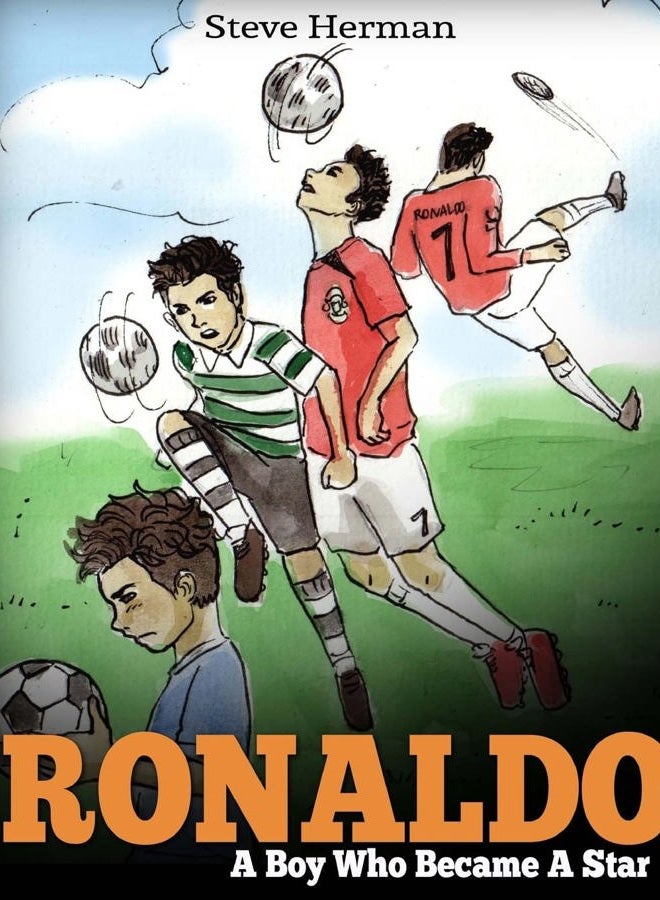 Ronaldo: A Boy Who Became A Star. Inspiring children book about Cristiano Ronaldo - one of the best soccer players in history. (Soccer Book For Kids)