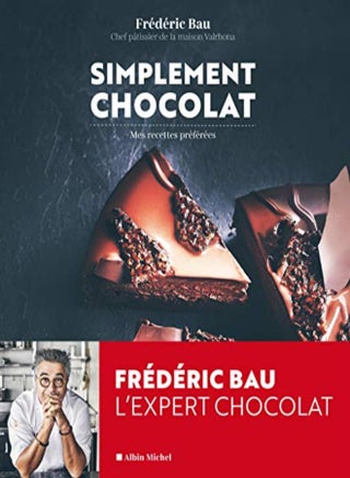Simplement Chocolat Mes Recettes Preferees by BAU FREDERIC Paperback - pzsku/ZE7F51959BBB767DF4689Z/45/_/1698840148/7a6c3d9b-60c8-4288-8cd5-246b224d5d2b