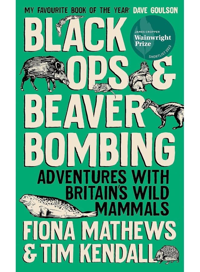 Black Ops and Beaver Bombing: Adventures with Britain's Wild Mammals - Image 1