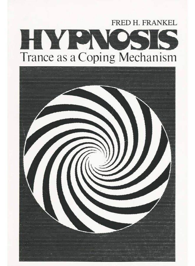 Hypnosis: Trance as a Coping Mechanism 