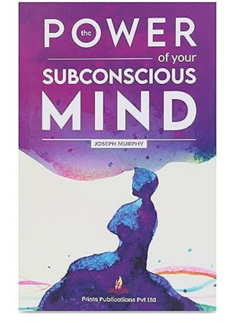 The Power of Your Subconscious Mind