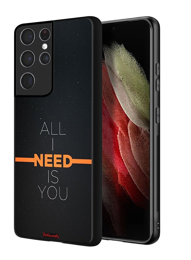 Tolwak Samsung Galaxy S21 Ultra 5G Protective Case Cover All I Need Is You - Image 1