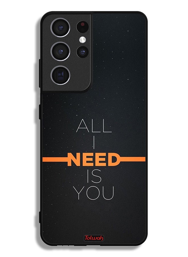 Tolwak Samsung Galaxy S21 Ultra 5G Protective Case Cover All I Need Is You - Image 3