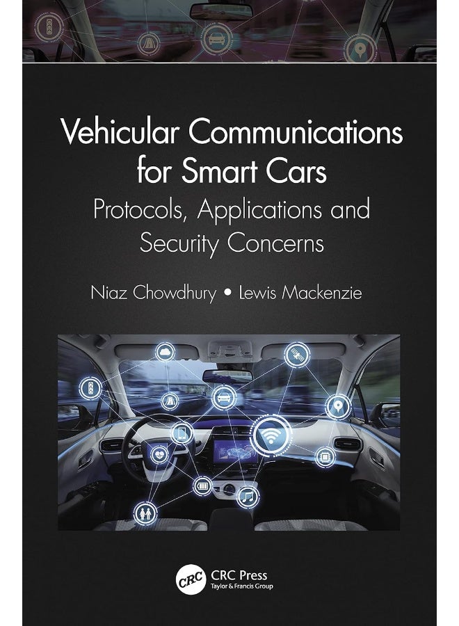 CRC Press Vehicular Communications for Smart Cars: Protocols, Applications and Security Concerns