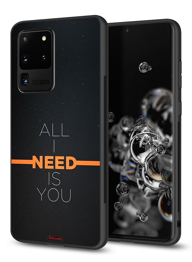 Tolwak Samsung Galaxy S20 Ultra Protective Case Cover All I Need Is You - Image 1