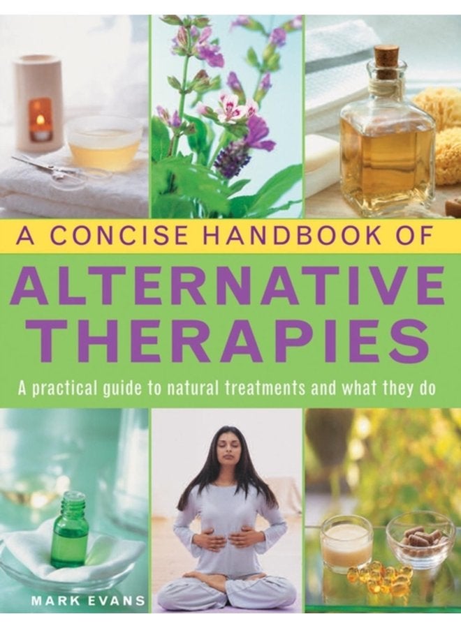 Concise Handbook of Alternative Therapies - Hardback