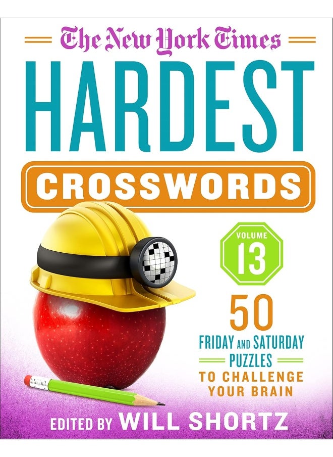 The New York Times Hardest Crosswords Volume 13: 50 Friday and Saturday Puzzles to Challenge Your B  - Image 1
