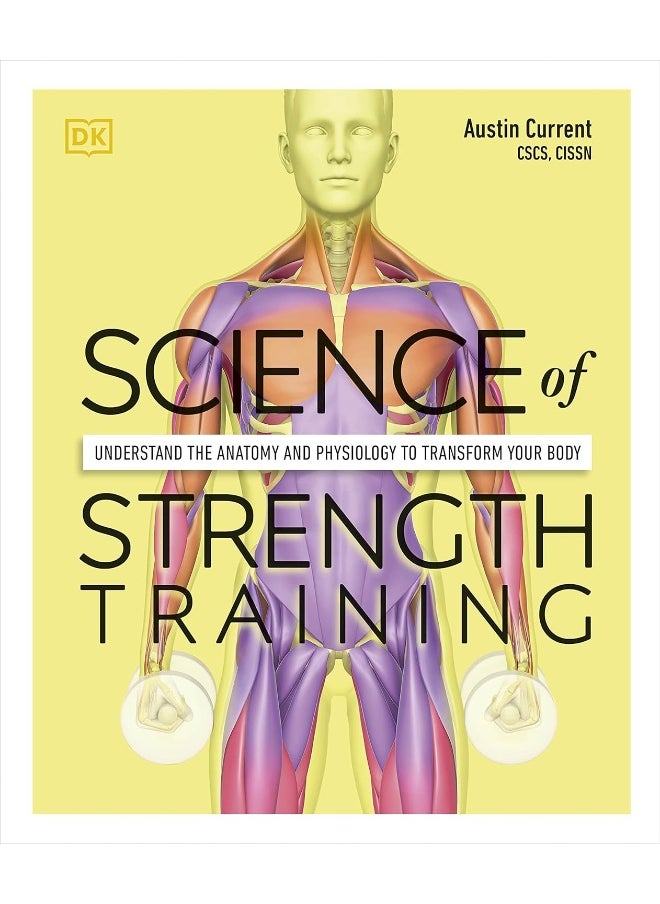 Science of Strength Training: Understand the anatomy and physiology to transform your body  - Image 1