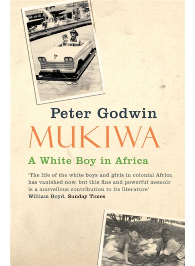 Mukiwa : A White Boy in Africa 