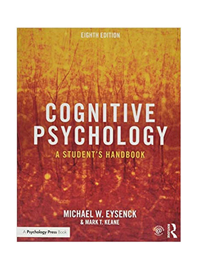 Cognitive Psychology: A Student'S Handbook