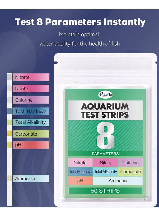 Pawfly Pawfly 8 in 1 Aquarium Test Strips for pH Chlorine Nitrate Carbonate Hardness Total Alkalinity & Ammonia Water Quality Freshwater Saltwater Test Kit, 50 Strips Fish Tank Water Testing kit  - Image 2