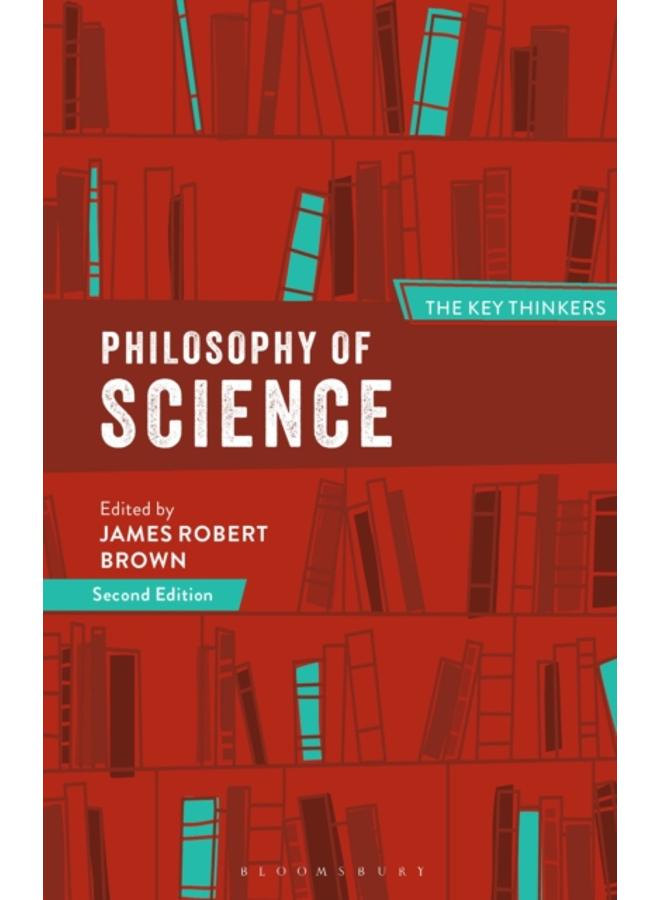 Philosophy of Science: The Key Thinkers 