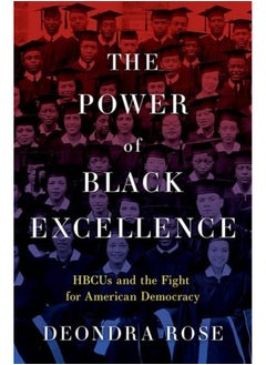 The Power of Black Excellence: Hbcus and the Fight for American Democracy 