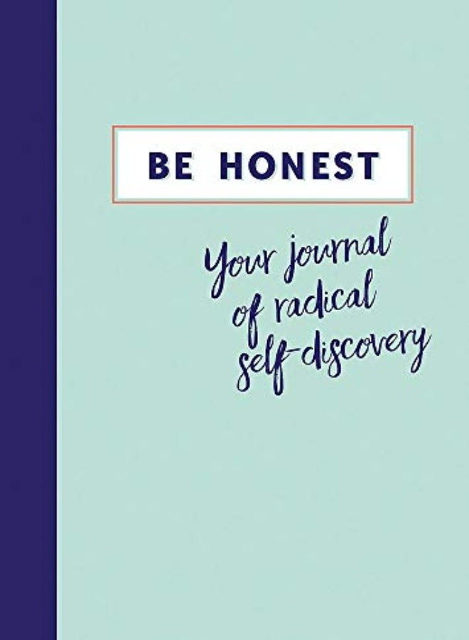 Be Honest: Your Journal of Self-discovery 