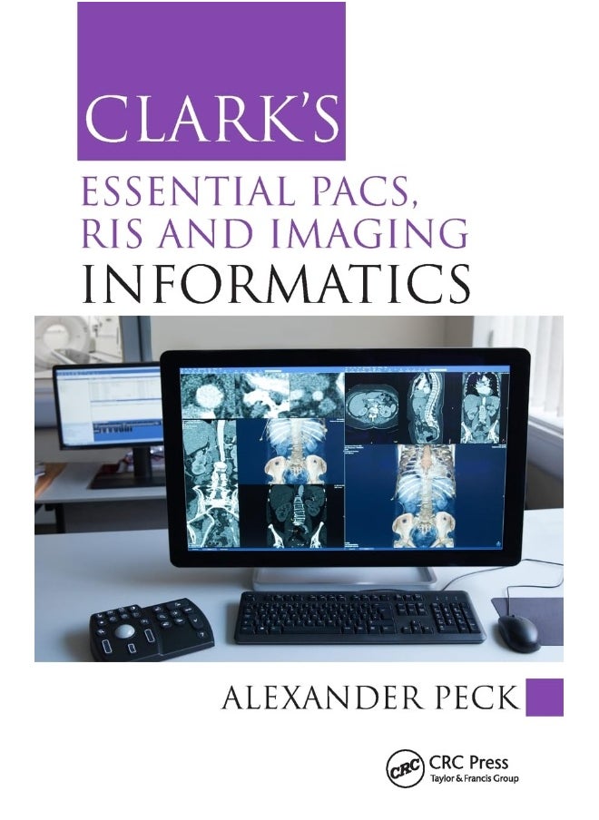 Clark's Essential PACS, RIS and Imaging Informatics  - Image 3
