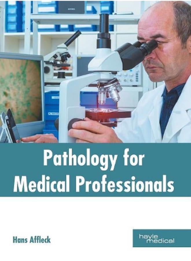 Pathology for Medical Professionals