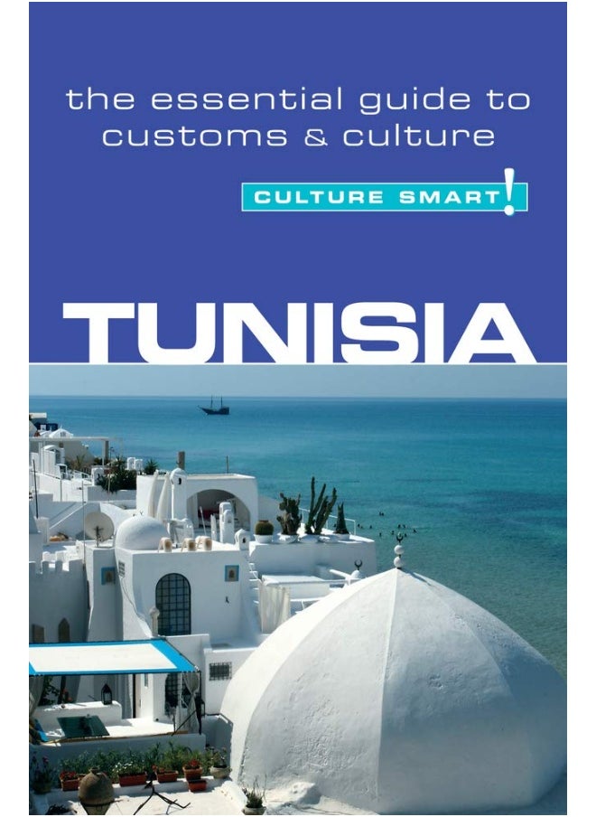 Tunisia - Culture Smart!: The Essential Guide to Customs & Culture  - Image 1