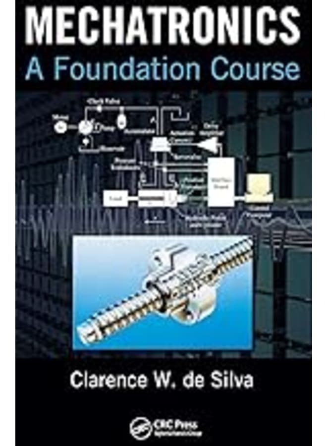 Mechatronics: A Foundation Course